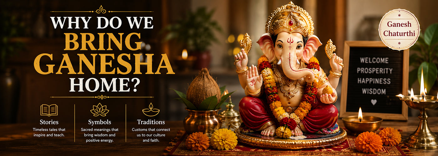 Why Do We Bring Ganesha Home? The Stories, Symbols & Traditions Behind Ganesh Chaturthi
